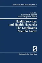 Comprar Libro Health Services And Health Hazards: The Employee's ...