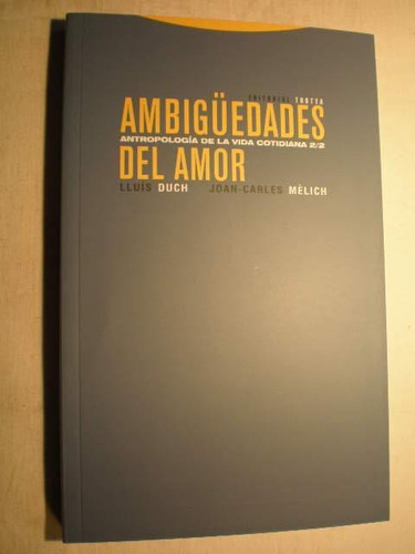Ambigüedades Del Amor, Lluis Duch, Trotta