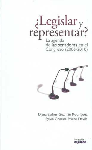 Libro Legislar Y Representar? La Agenda De Las Senadoras En