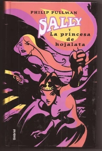 Sally Y La Princesa De Hojalata - Philip Pullman