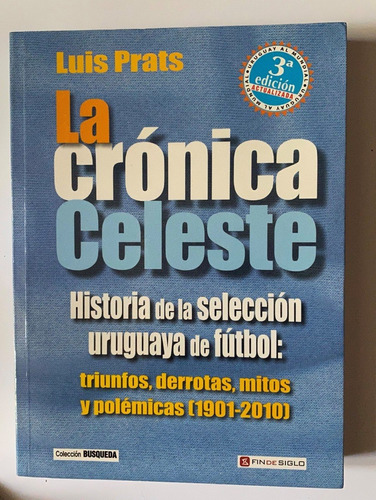 La Crónica Celeste. Historia De La Selección/ Luis Prats  C2