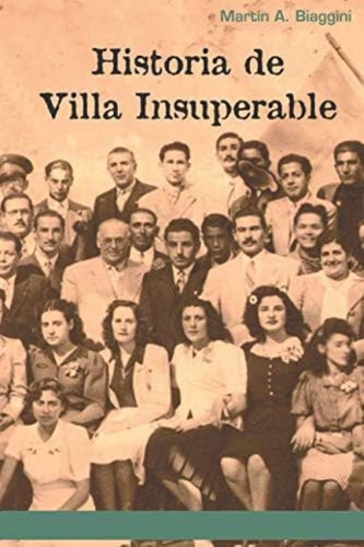 Libro: Historia Villa Insuperable (spanish Edition)