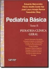 Livro Pedriatria Básica: Pediatria Clínica Geral - Vários Autores [2003]