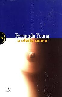 O Efeito Urano Fernanda Young