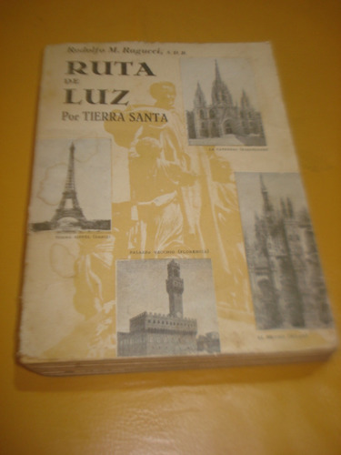 Ruta De Luz Por Tierra Santa - Ragucci -1953