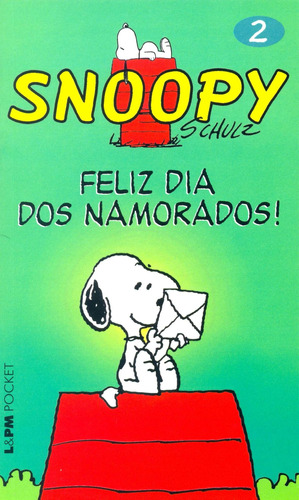 Snoopy 2 – feliz dia dos namorados!, de Schulz, Charles M.. Série L&PM Pocket (598), vol. 598. Editora Publibooks Livros e Papeis Ltda., capa mole em português, 2007