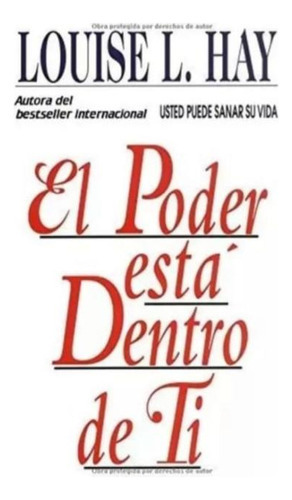 El Poder Esta Dentro De Ti - Luise L. Hay, De Louise L Hay. Editorial Eder, Tapa Blanda En Español, 2023