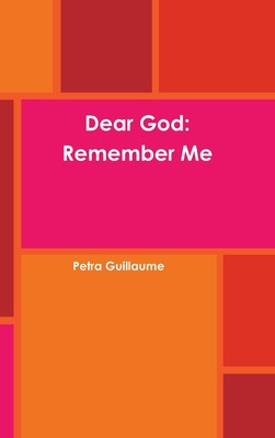 Libro Dear God: Remember Me - Guillaume, Petra