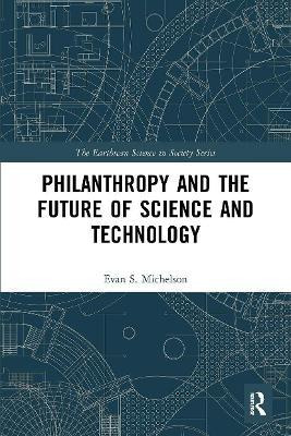 Libro Philanthropy And The Future Of Science And Technolo...