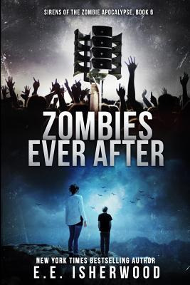 Libro Zombies Ever After: Sirens Of The Zombie Apocalypse...