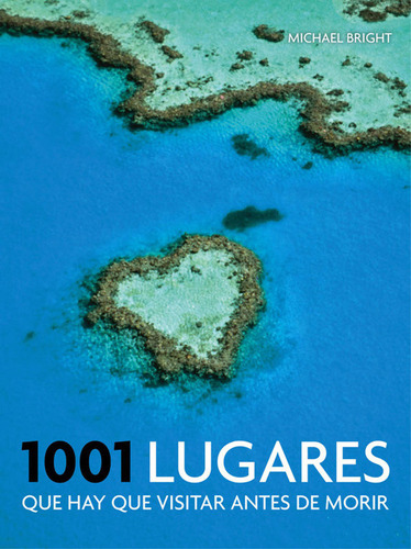 1001 Lugares Que Hay Que Visitar Antes De Morir / Michael Br