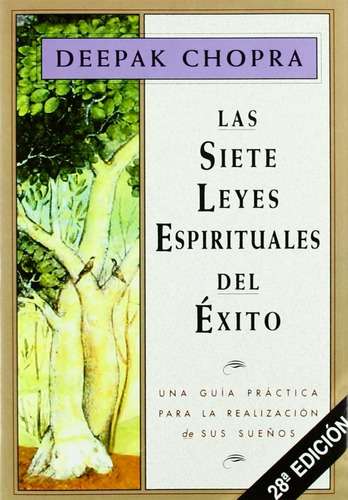 Las Siete Leyes Espirituales Del Éxito / Deepak Chopra (t.d)