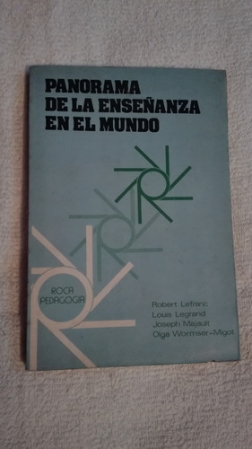 Panorama De La Enseñanza En El Mundo, Roberte Lefranc,louis