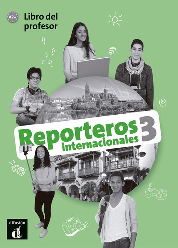 Libro Reporteros Internacionales 3 Libro Del Profesor
