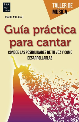 Guia Practica Para Cantar (ed.arg.) Taller De Musica