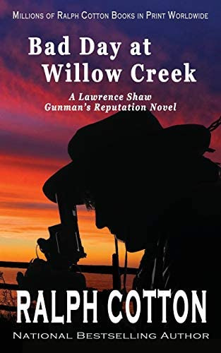 Bad Day At Willow Creek (gunmanøs Reputation), De Cotton, Ralph. Editorial Independently Published, Tapa Blanda En Inglés