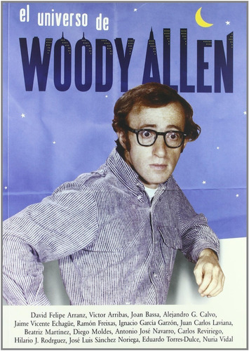 El Universo De Woody Allen - Aa. Vv. - Ed. Notorious