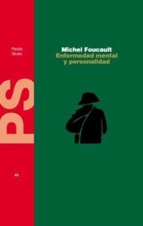 Enfermedad Mental Y Personalidad (studio 31041) - Foucault