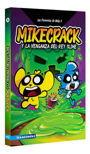 Las Perrerias De Mike 3 Mikecrack Y La Venganza D