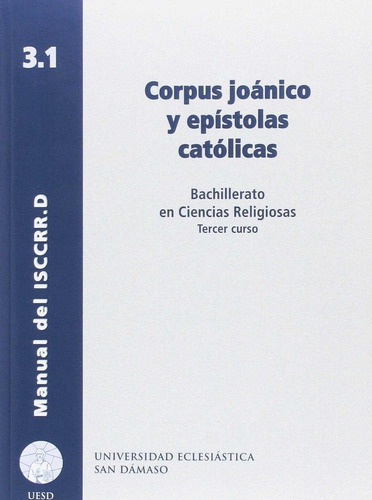 Corpus Joanico Y Epistolas Catolicas