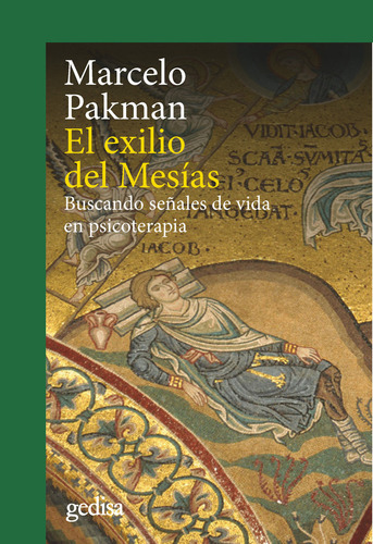 Libro El Exilio Del Mesias - Pakman, Marcelo