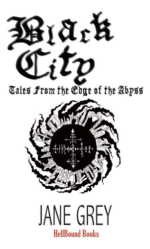 Libro: Black City: Tales From The Edge Of The Abyss