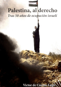 Libro Palestina, Al Derecho Tras 50 Años De Ocupación Israe