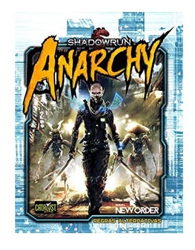 Shadowrun Anarchy - Rpg - New Order