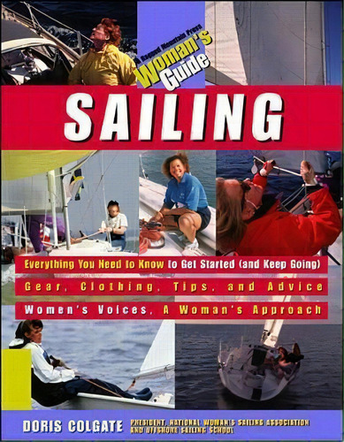Sailing: A Woman's Guide, De Doris Colgate. Editorial Mcgraw Hill Education Europe, Tapa Blanda En Inglés