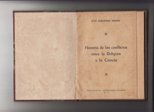 1916 Draper Historia De Conflictos Entre Religion Y Ciencia