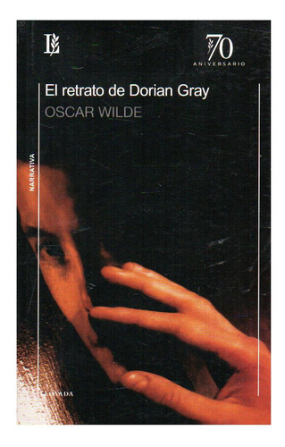 El Retrato De Dorian Gray  - Wilde - Losada