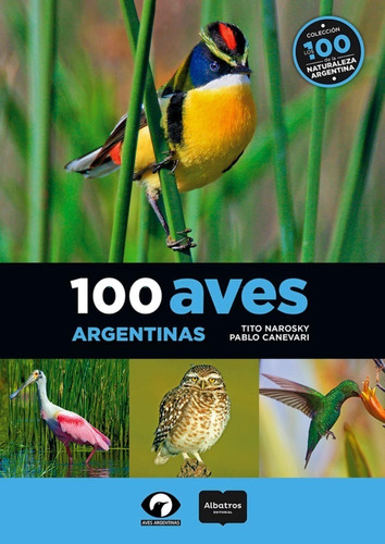 Narosky: 100 Aves Argentinas