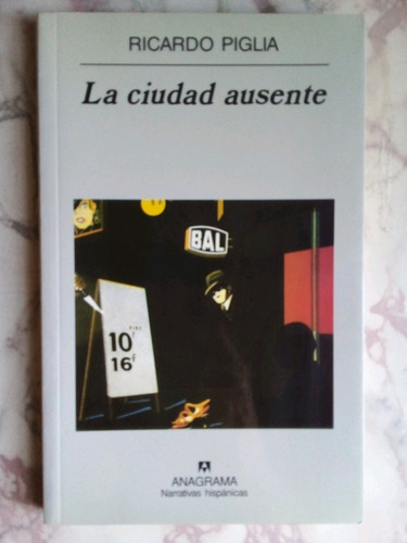 La Ciudad Ausente - Ricardo Piglia A99