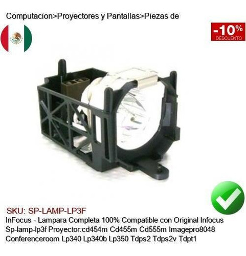 Lampara Compatible Infocus Sp-lamp-lp3f Cd454m Lp340 Lp350