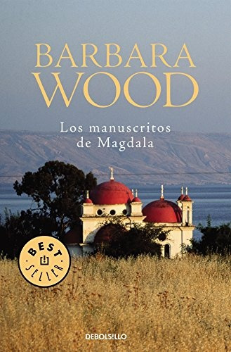 Manuscritos De Magdalena, Los - Barbara Wood