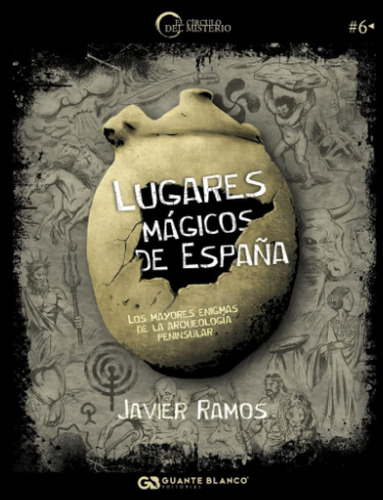 Libro: Lugares Mágicos De España: Los Mayores Enigmas De La 