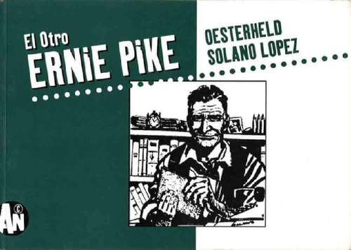 Libro - El Otro Ernie Pike 2 - Oesterheld - Solano Lopez - 