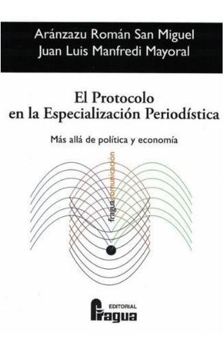 El Protocolo En La Especialización Periodística