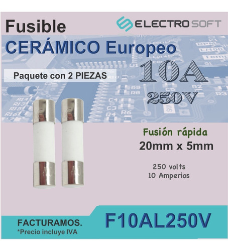 Fusible Cerámico Europeo 10a 250v | 10 Amperios