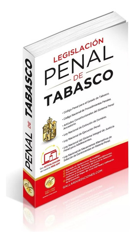 Legislación Esencial Penal De Tabasco 2024. Código Penal. Código Nacional De Procedimientos Penales. Artículos Constitucionales Del Sistema Penal Acusatorio