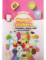 Comprar Mundo De Stickers Colorea Y Juega Kawaii Con 70 Stickers, de Equipo Editorial Guadal. MUNDO DE STICKERS Editorial El Gato De Hojalata - Editorial Guadal, tapa blanda en español, 2023