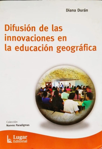 Libro Difusion De Las Innovaciones En La Educacion Geografic