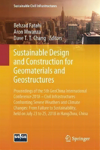 Sustainable Design And Construction For Geomaterials And Geostructures, De Behzad Fatahi. Editorial Springer International Publishing Ag, Tapa Blanda En Inglés