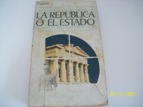 Platón. La República O El Estado. Edit. Edaf, 1981