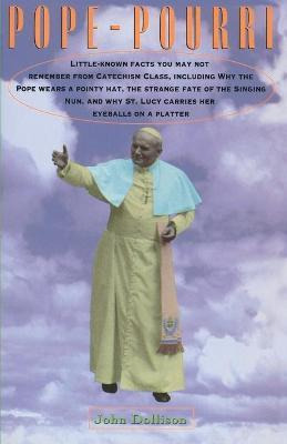 Libro Pope-pourri: What You Don't Remember From Catholic ...