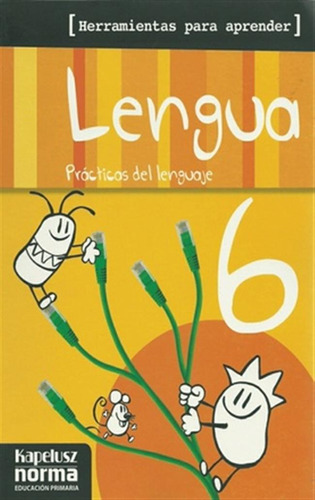 Lengua 6.practicas Del Lenguaje.-herramientas-