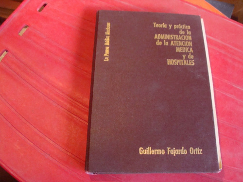 Cod 12 Teoria Y Practica De La Administracion De La Atencion