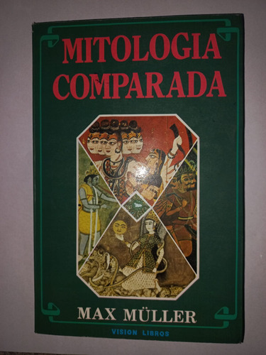 Mitología Comparada.  Max Muller. Visión Libros