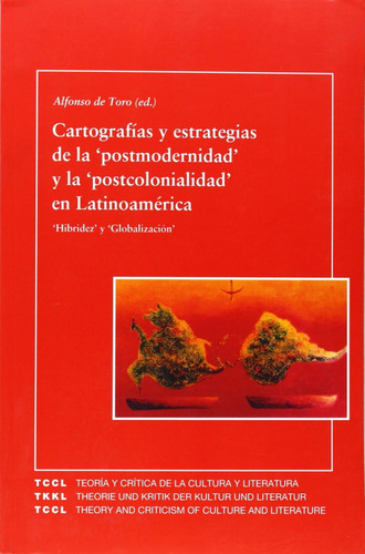 Cartografías Postmodernidad, Alfonso De Toro, Iberoamericana