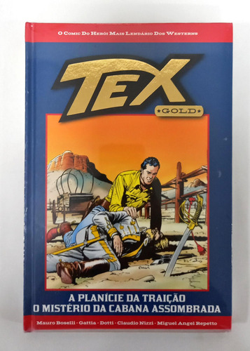 Tex Gold - A Planície Da Traição - O Mistério Da Cabana Assombrada - Ed. 32 De Mauro Boselli E Outros Pela Salvat
